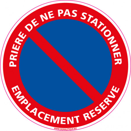AUA SIGNALETIQUE - Panneau Prière de ne pas Stationner Jour et Nuit Emplacement Réservé - 200 mm, PVC 1.5mm