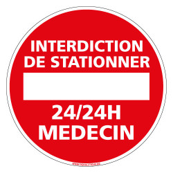 PANNEAU INTERDIT DE STATIONNER 24H/24 MEDECIN (L0059)