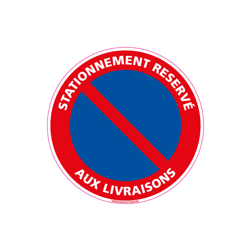 Panneau STATIONNEMENT RESERVE AUX LIVRAISONS (L0064)