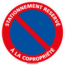 PANNEAU STATIONNEMENT RESERVE A LA COPROPRIETE (L0065)