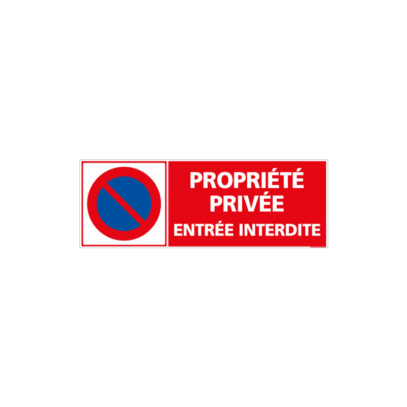 Panneau PROPRIETE PRIVEE ENTREE INTERDITE (L0111)