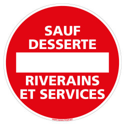 PANNEAU INTERDIT SAUF DESSERTE RIVERAINS ET SERVICES (L0121)