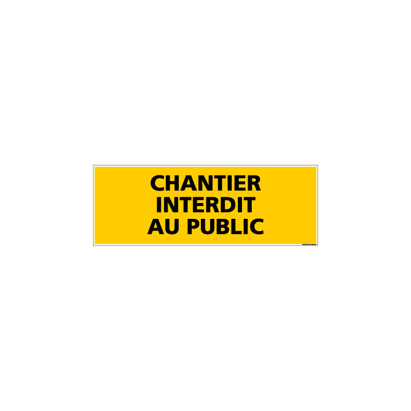 Panneau DANGER CHANTIER INTERDIT AU PUBLIC (C0117) Panneau DANGER CHANTIER INTERDIT AU PUBLIC (C0117)