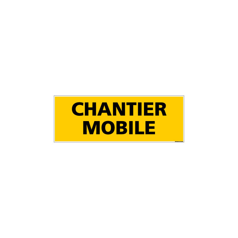 Panneau de Signalisation danger CHANTIER MOBILE (C0118) Panneau de Signalisation danger CHANTIER MOBILE (C0118)