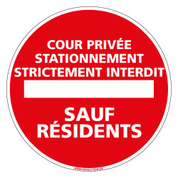 PANNEAU COUR PRIVEE STATIONNEMENT INTERDIT SAUF RESIDENTS (L0158)