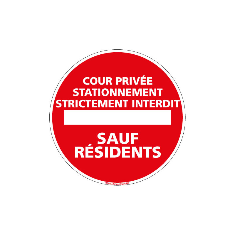 PANNEAU COUR PRIVEE STATIONNEMENT INTERDIT SAUF RESIDENTS (L0158)