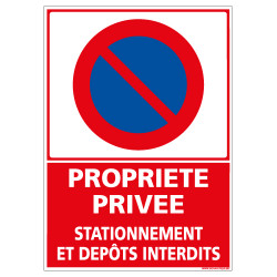 Panneau PROPRIETE PRIVEE STATIONNEMENT ET DEPOTS INTERDITS (L0194)