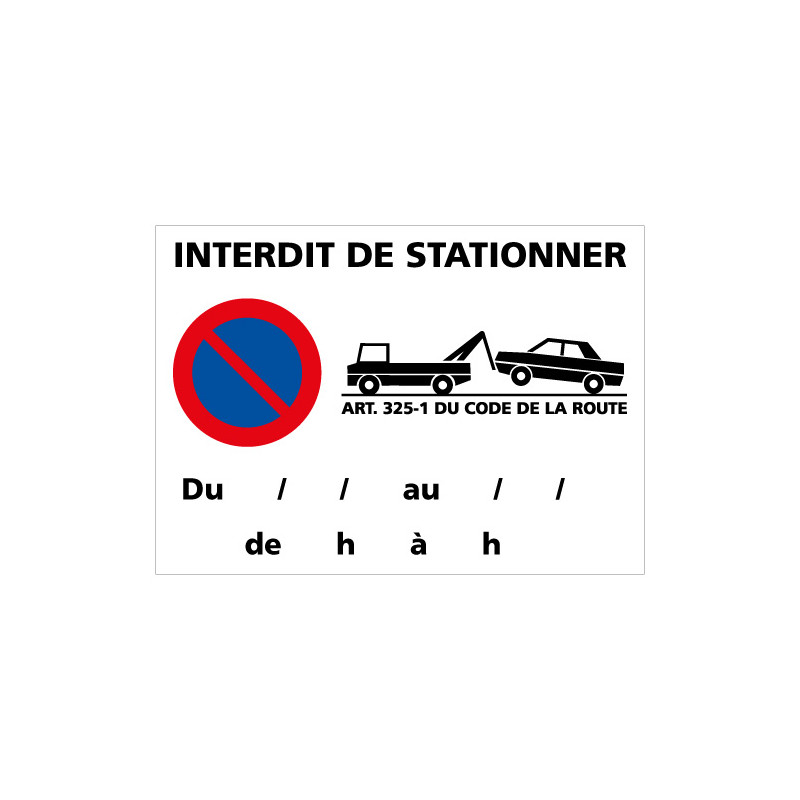PANNEAU INTERDIT DE STATIONNER - FOURRIERE (L0263)