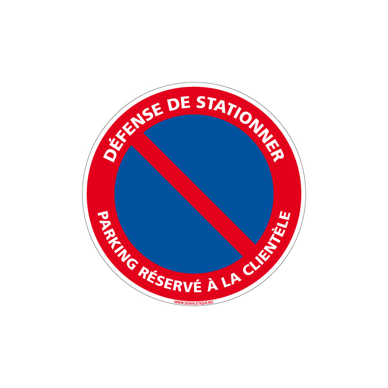 PANNEAU DEFENSE DE STATIONNER - PARKING RESERVE A LA CLIENTELE (L0266)