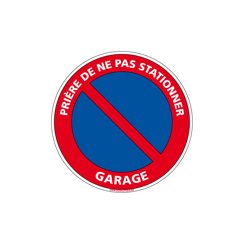 PANNEAU STATIONNEMENT INTERDIT GARAGE (L0267)