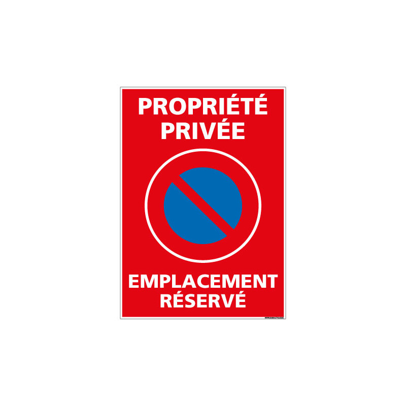 PANNEAU PROPRIETE PRIVEE EMPLACEMENT RESERVE (L0725)