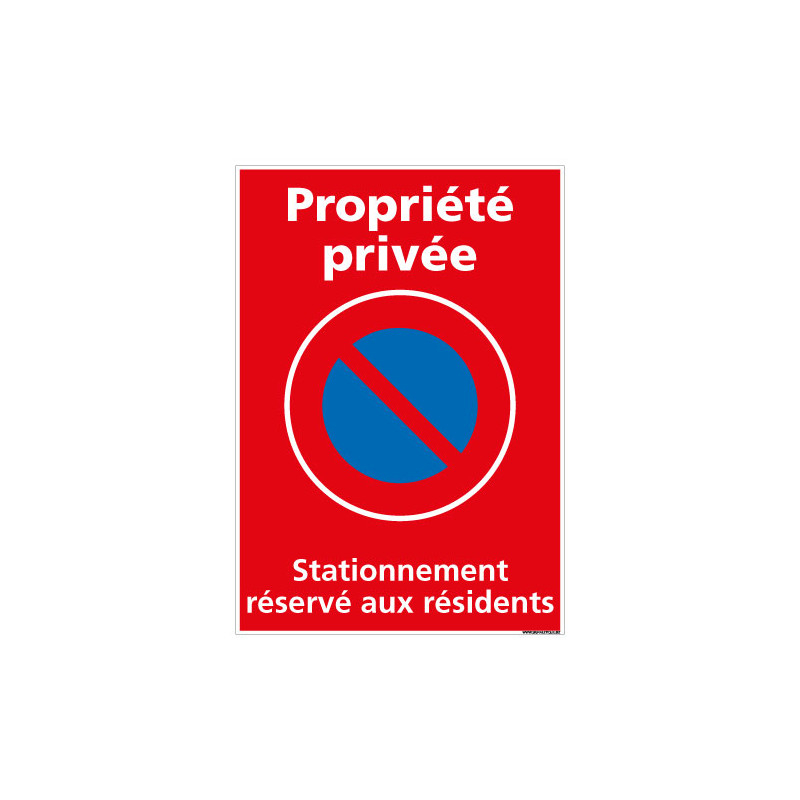 PANNEAU PROPRIETE PRIVEE STATIONNEMENT RESERVE AUX RESIDENTS (L0729)