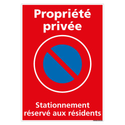 PANNEAU PROPRIETE PRIVEE STATIONNEMENT RESERVE AUX RESIDENTS (L0729)