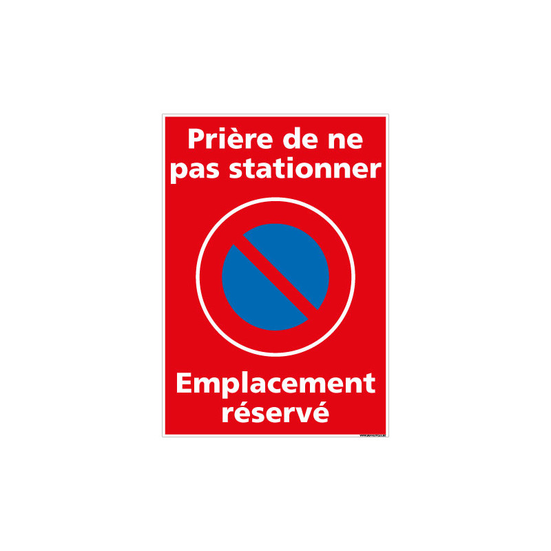 PANNEAU PRIERE DE NE PAS STATIONNER EMPLACEMENT RESERVE (L0731)