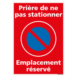 PANNEAU PRIERE DE NE PAS STATIONNER EMPLACEMENT RESERVE (L0731)