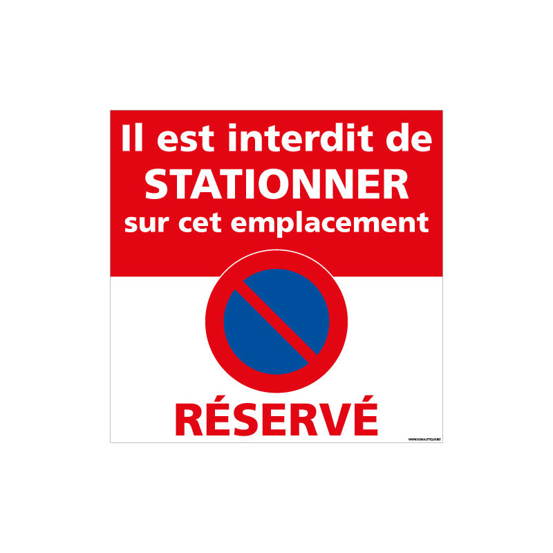 PANNEAU STATIONNEMENT INTERDIT SUR CET EMPLACEMENT (L1005)