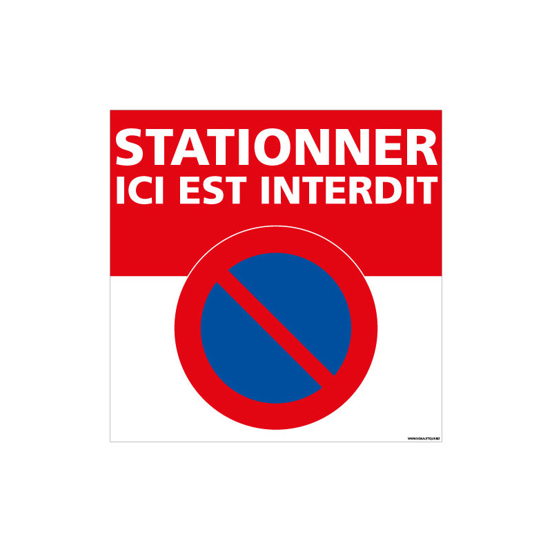 PANNEAU INTERDIT DE STATIONNER ICI (L1006)