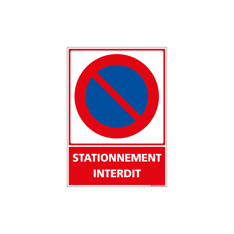 PANNEAU DE STATIONNEMENT INTERDIT (L1017) PANNEAU DE STATIONNEMENT INTERDIT (L1017)