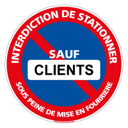 PANNEAU INTERDICTION DE STATIONNER SOUS PEINE DE MISE EN FOURRIERE SAUF CLIENTS (L1021)