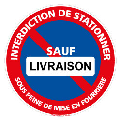 PANNEAU INTERDICTION DE STATIONNER SOUS PEINE DE MISE EN FOURRIERE SAUF LIVRAISON (L1024)