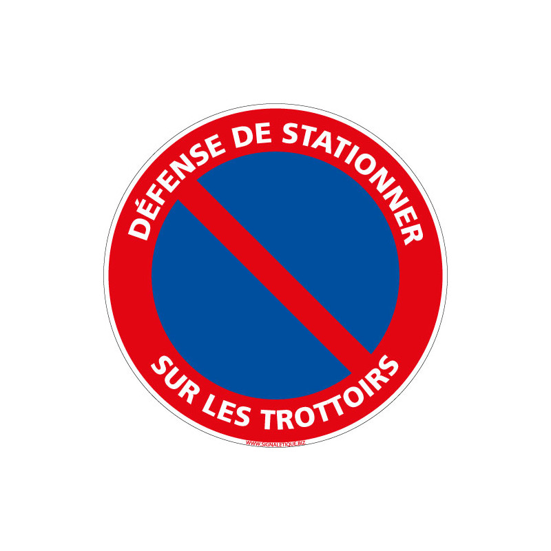 PANNEAU DEFENSE DE STATIONNER SUR LES TROTTOIRS (L1025)