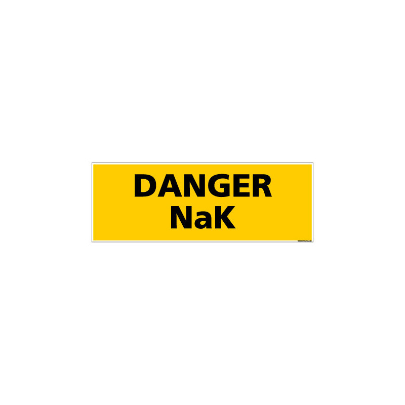 Panneau de Signalisation danger DANGER NaK (C0129) Panneau de Signalisation danger DANGER NaK (C0129)