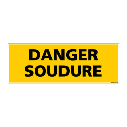 Panneau de Signalisation danger DANGER SOUDURE (C0132)