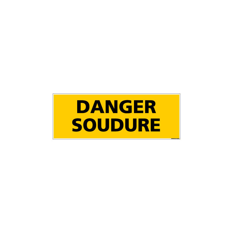 Panneau de Signalisation danger DANGER SOUDURE (C0132)