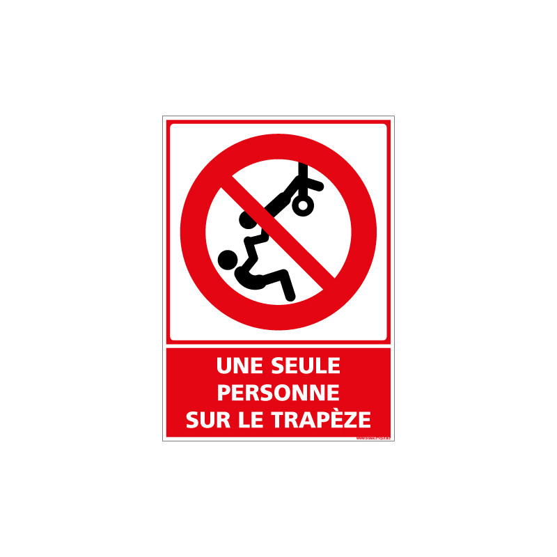 PANNEAU UNE SEULE PERSONNE SUR LE TRAPEZE (D1157) PANNEAU UNE SEULE PERSONNE SUR LE TRAPEZE (D1157)