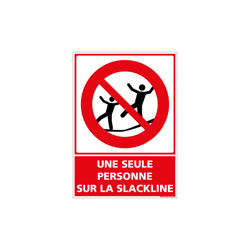 PANNEAU UNE SEULE PERSONNE SUR LA SLACKLINE (D1165) PANNEAU UNE SEULE PERSONNE SUR LA SLACKLINE (D1165)