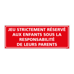 Panneau Jeu réservé aux enfants sous responsabilité des parents (H0204)