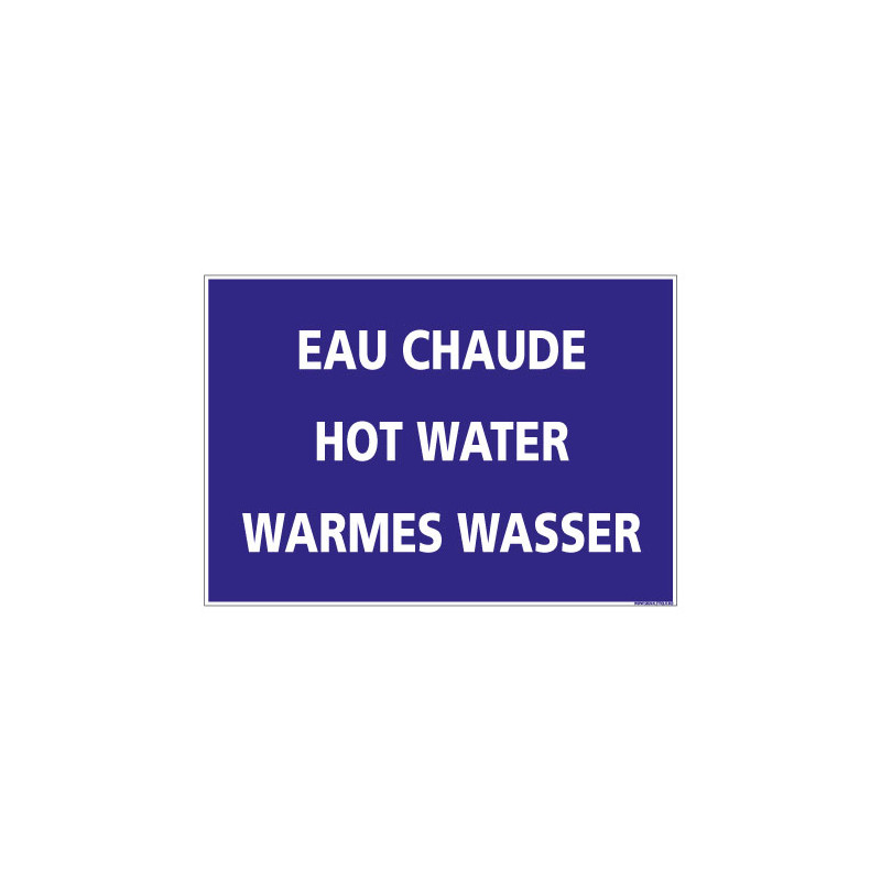 SIGNALISATION EAU CHAUDE (H0219) Français-Anglais-Allemand