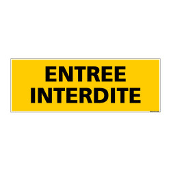 Panneau de Signalisation danger ENTREE INTERDITE (C0151)