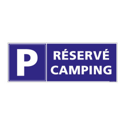 Panneau de signalisation PARKING RESERVE CAMPING (H0235)