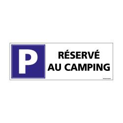 Panneau de signalisation PARKING RESERVE AU CAMPING (H0238)