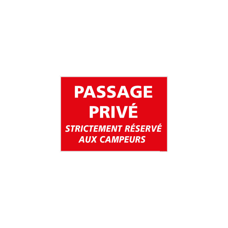 Panneau de Signalisation Camping PASSAGE PRIVE (H0240) Panneau de Signalisation Camping PASSAGE PRIVE (H0240)