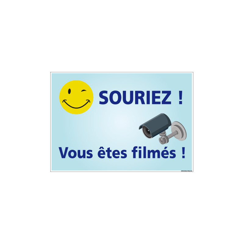 PANNEAU SOURIEZ VOUS ETES FILMES (H0307)