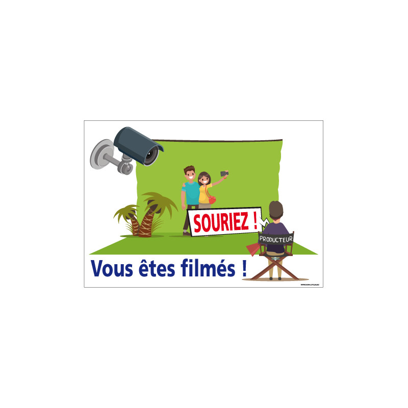 PANNEAU SOURIEZ VOUS ETES FILMES (H0308)