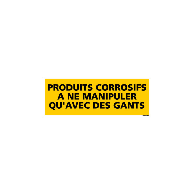 Panneau de Signalisation danger PRODUITS CORROSIFS (C0201) Panneau de Signalisation danger PRODUITS CORROSIFS (C0201)