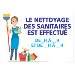 PANNEAU LE NETTOYAGE DES SANITAIRES EST EFFECTUE (H0329)