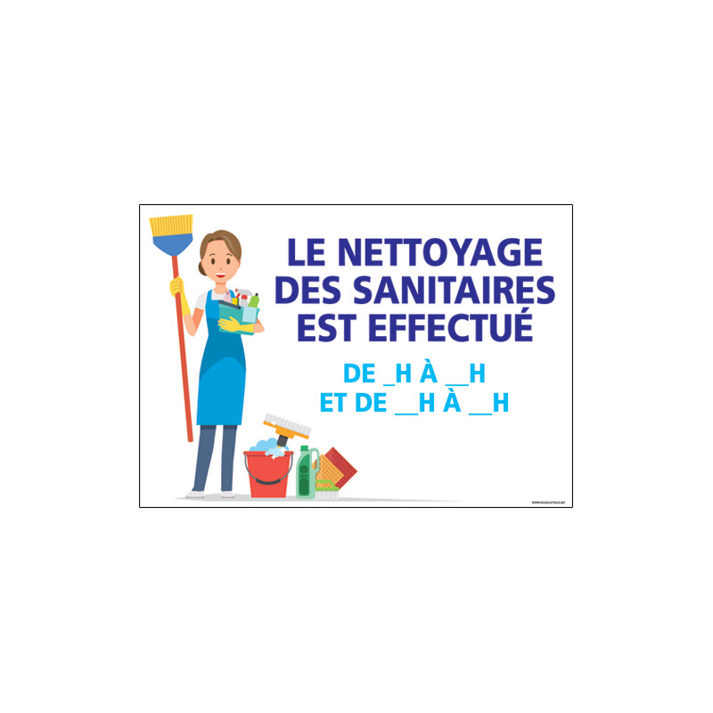 PANNEAU LE NETTOYAGE DES SANITAIRES EST EFFECTUE (H0329)