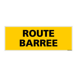 Panneau de Signalisation danger ROUTE BARREE (C0216)