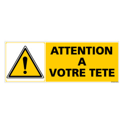 Panneau ATTENTION A VOTRE TETE (C0264)