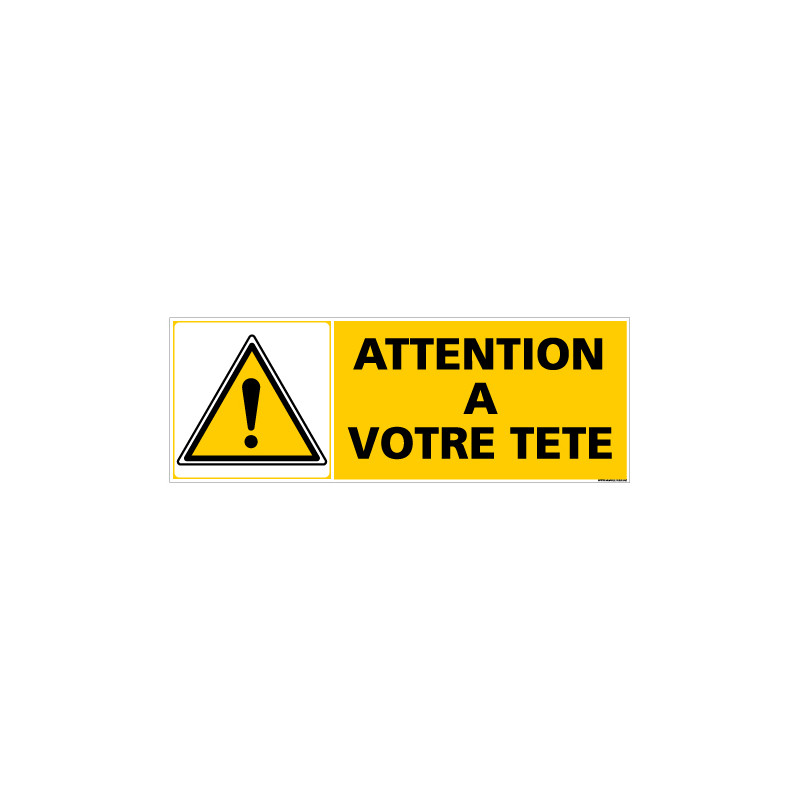 Panneau ATTENTION A VOTRE TETE (C0264)