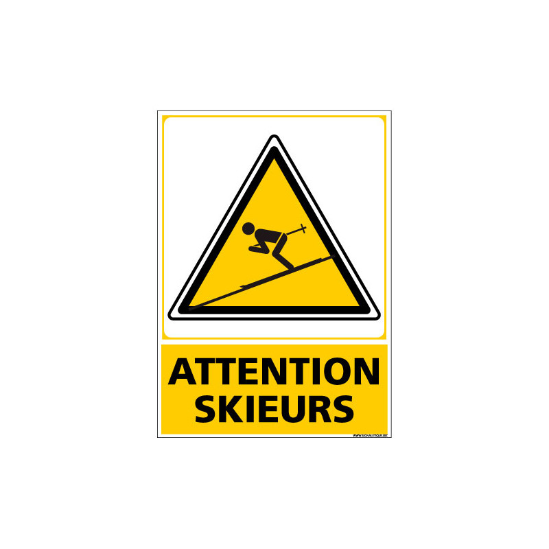 PANNEAU ATTENTION SKIEURS (C1446) PANNEAU ATTENTION SKIEURS (C1446)