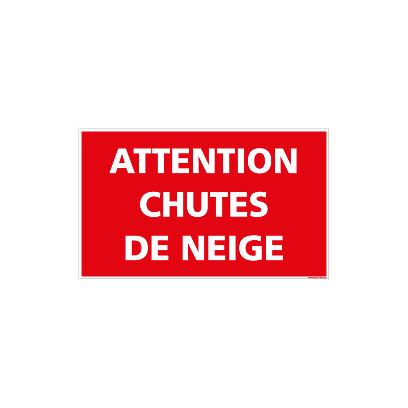 PANNEAU ATTENTION CHUTES DE NEIGE (D1097)