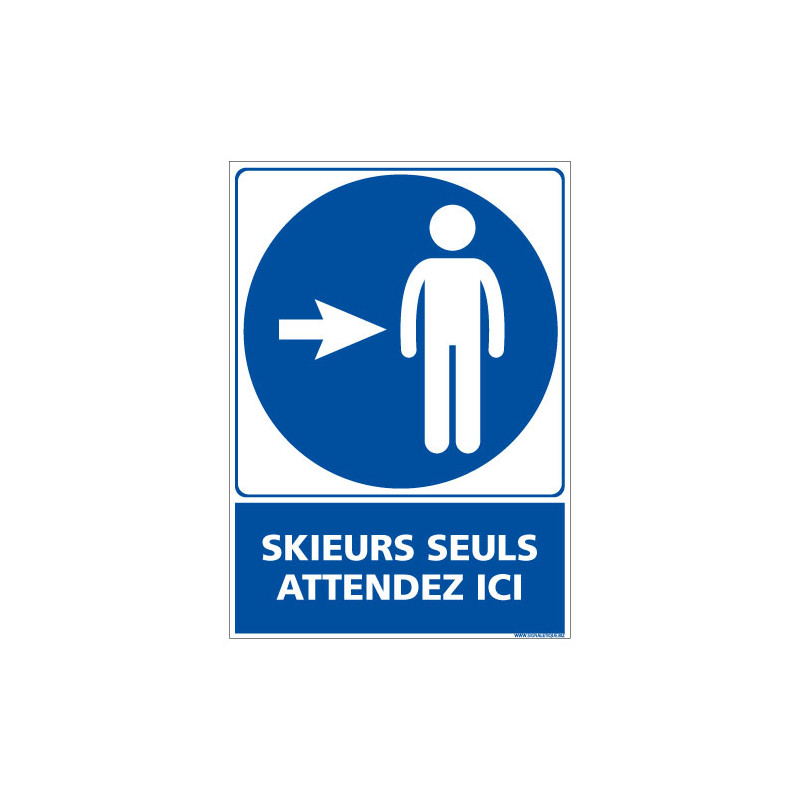 PANNEAU SKIEURS SEULS ATTENDEZ ICI PANNEAU SKIEURS SEULS ATTENDEZ ICI