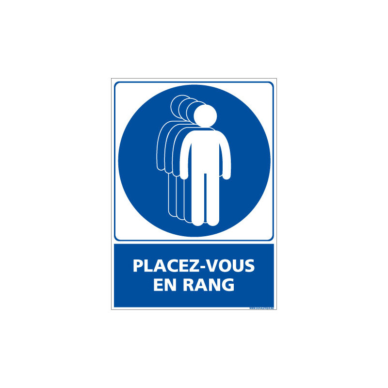 PANNEAU PLACEZ VOUS EN RANG (E0667)