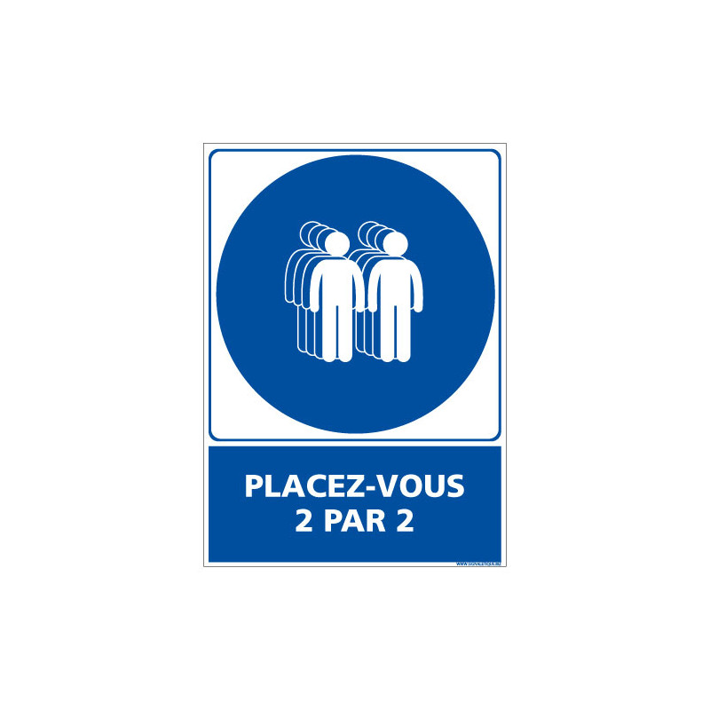 PANNEAU PLACEZ VOUS 2 PAR 2 (E0668)