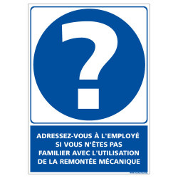 PANNEAU ADRESSEZ VOUS L'EMPLOYEE POUR LA REMONTEE MECANIQUE (E0673)